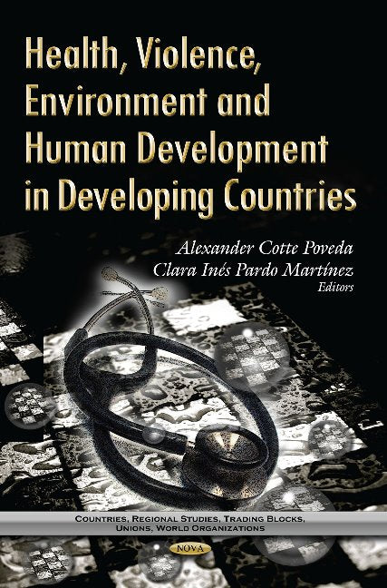 Health, Violence, Environment & Human Development in Developing Countries