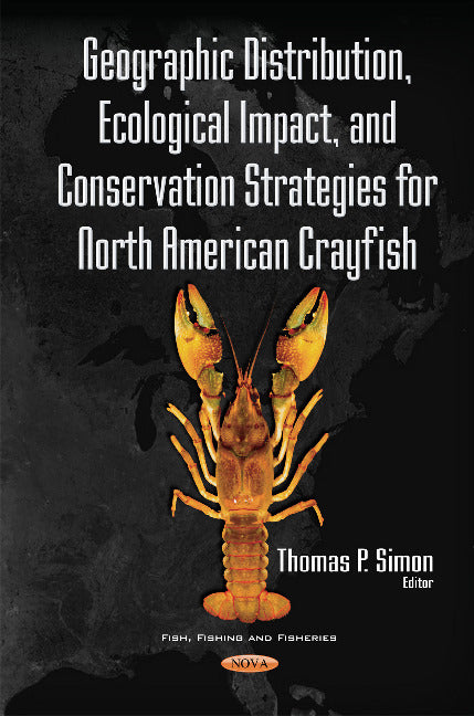 Geographic Distribution, Ecological Impact, & Conservation Strategies for North American Crayfish