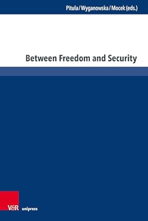 Between Freedom and Security