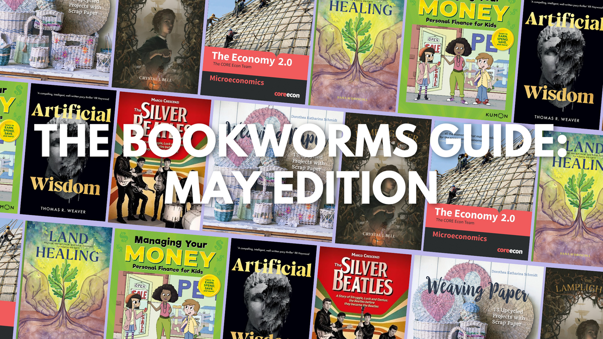 The Bookworms Guide: May Edition — Gazelle Book Services Ltd