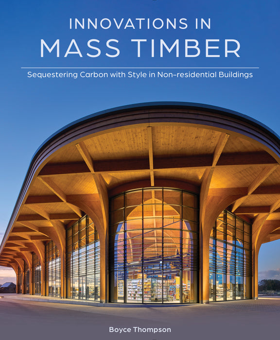 Innovations in Mass Timber