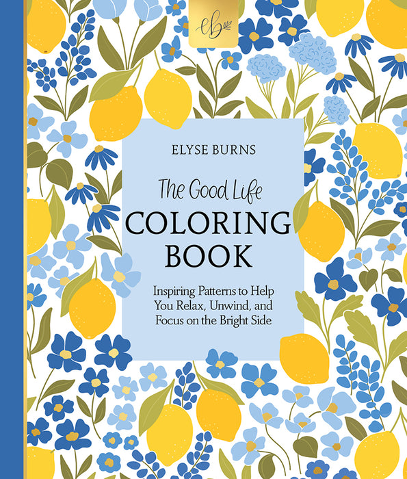 The Good Life Coloring Book