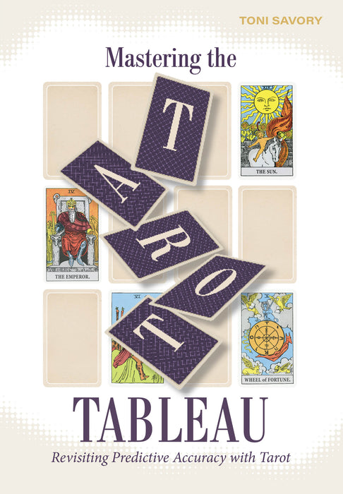 Mastering the Tarot Tableau