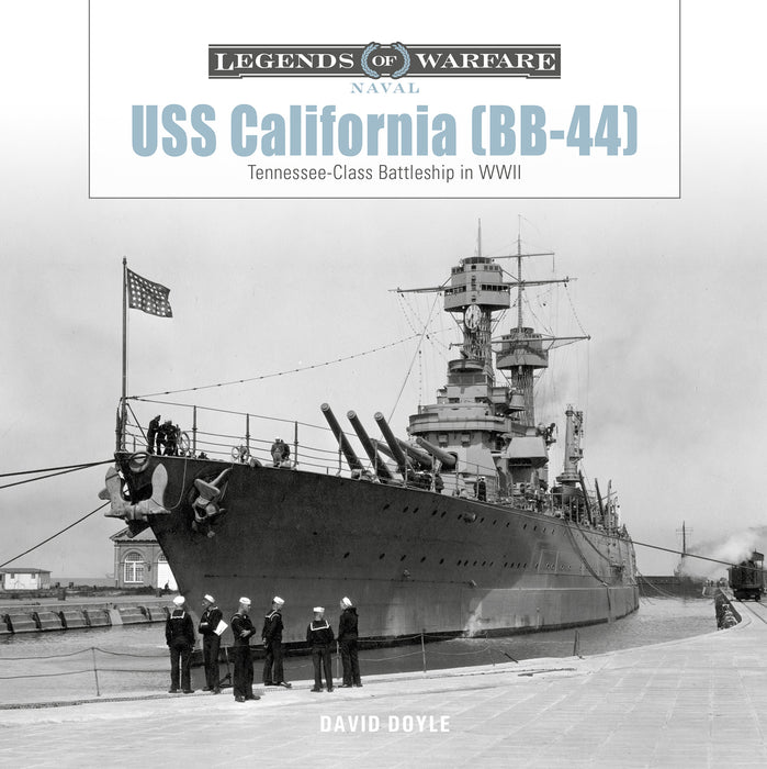 USS California (BB-44) (Legends of Warfare: Naval Series: 34)