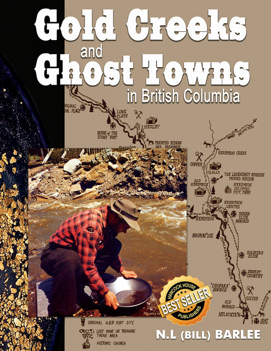 Gold Creeks and Ghost Towns of BC