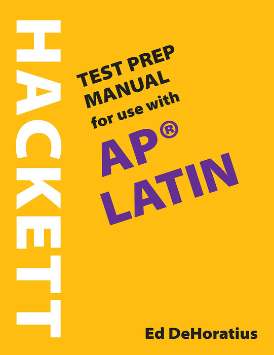 A Hackett Test Prep Manual for Use with AP® Latin