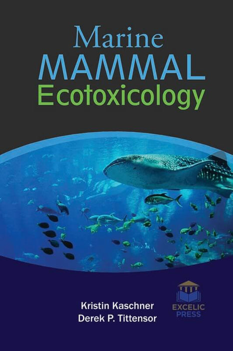 Marine Mammal Ecotoxicology