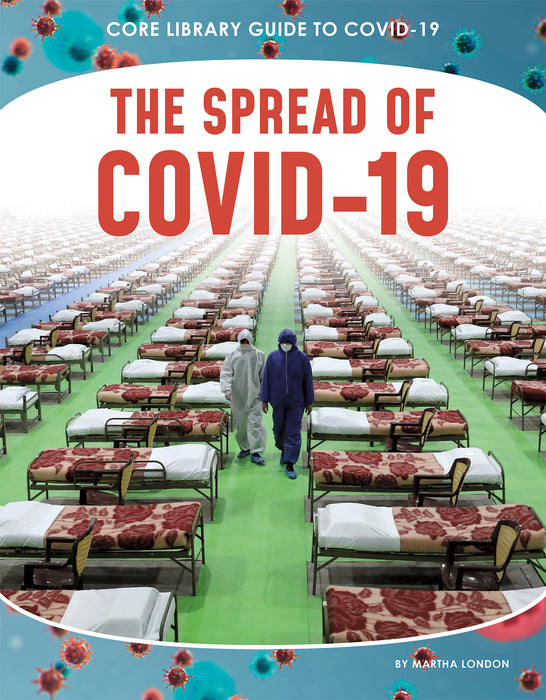 The Spread of COVID-19