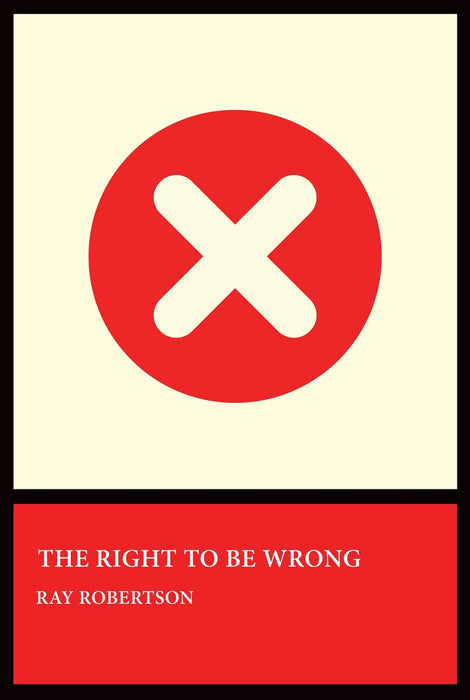 The Right to Be Wrong