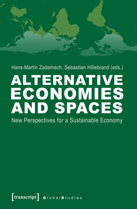 Alternative Economies and Spaces