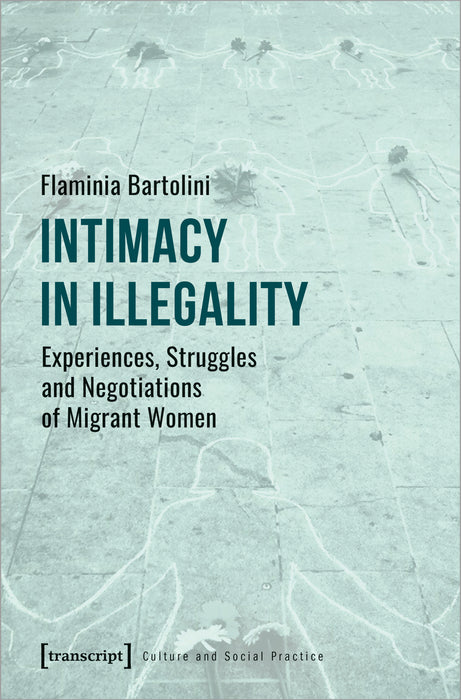Intimacy in Illegality
