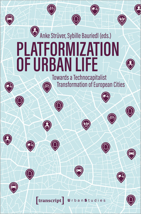 Platformization of Urban Life