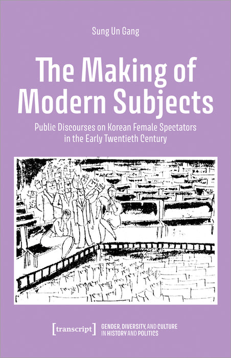 The Making of Modern Subjects