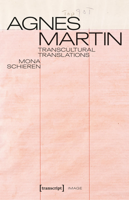 Agnes Martin – Transcultural Translations