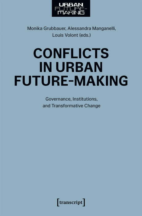 Conflicts in Urban Future-Making
