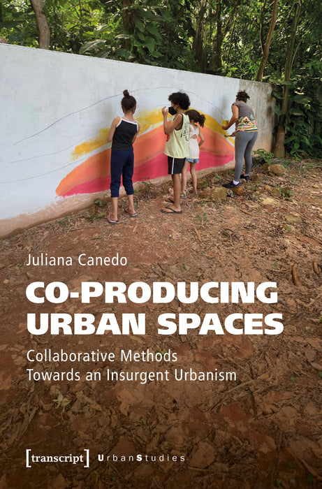 Co-producing Urban Spaces