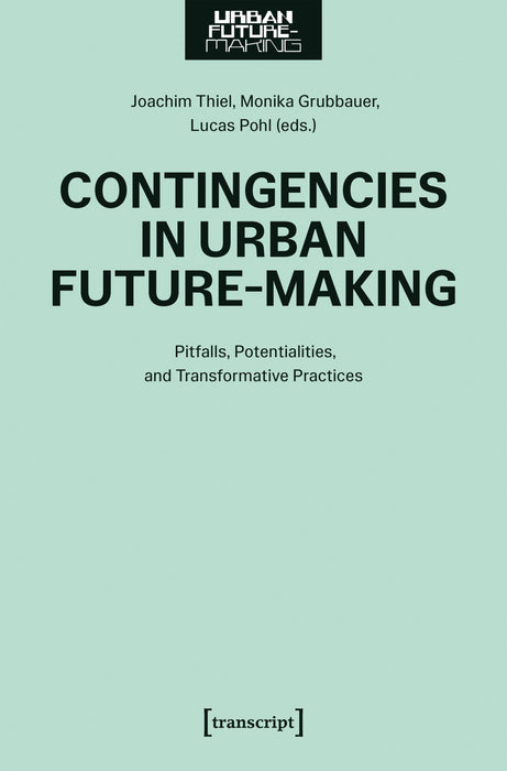 Contingencies in Urban Future-Making