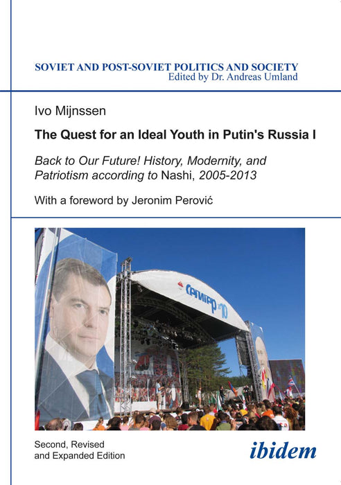 The Quest for an Ideal Youth in Putin´s Russia I