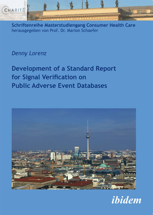 Development of a Standard Report for Signal Verification on Public Adverse Event Databases