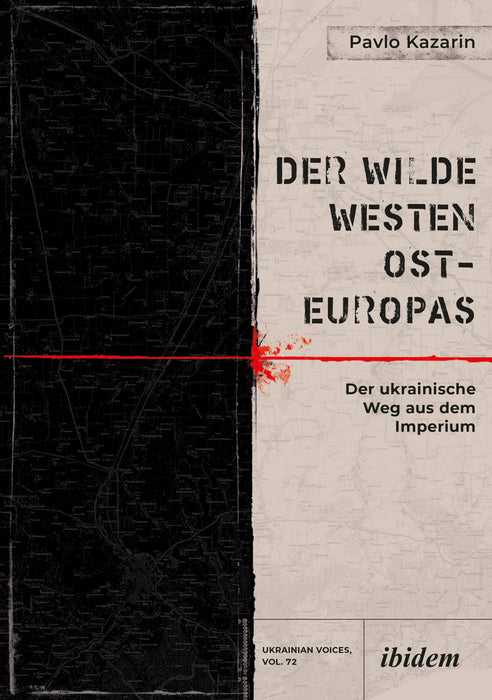 Der Wilde Westen Ost-Europas