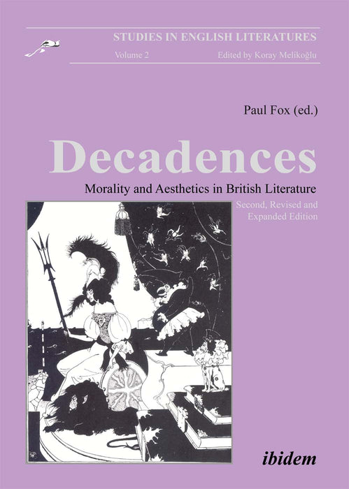 Decadences - Morality and Aesthetics in British Literature