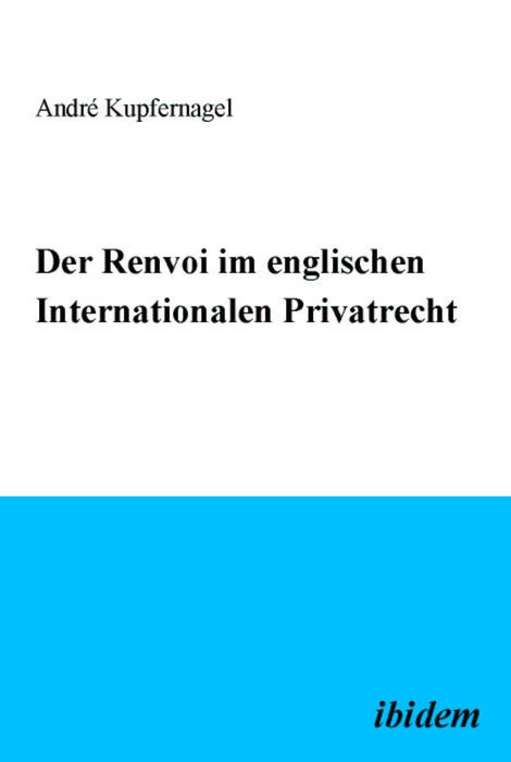 Der Renvoi im englischen Internationalen Privatrecht