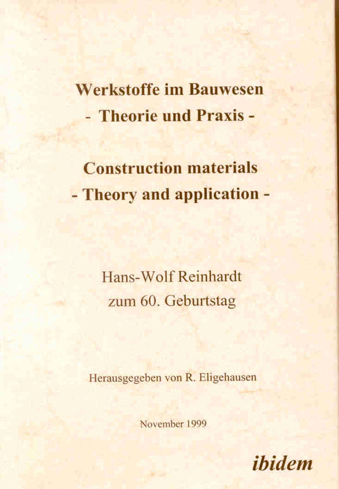 Werkstoffe im Bauwesen - Theorie und Praxis - Construction materials - Theory and application