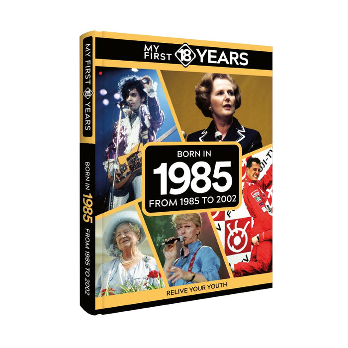 My First 18 Years - Born in 1985