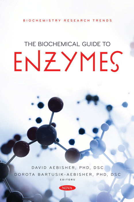 The Biochemical Guide to Enzymes