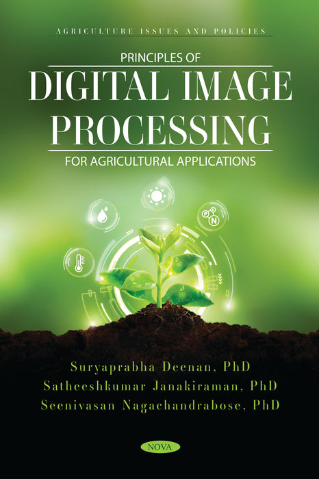 Principles of Digital Image Processing for Agricultural Applications