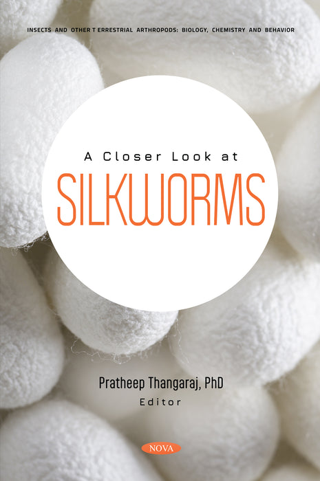 A Closer Look at Silkworms