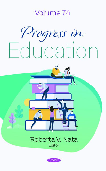 Progress in Education. Volume 74