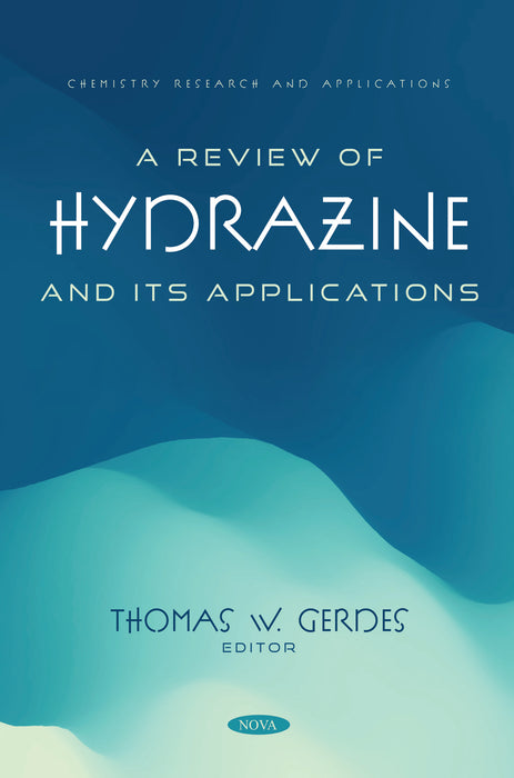 A Review of Hydrazine and Its Applications