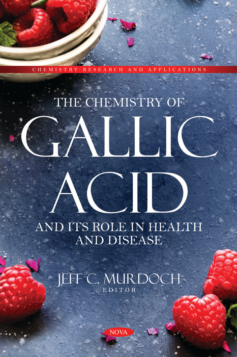 The Chemistry of Gallic Acid and its Role in Health and Disease