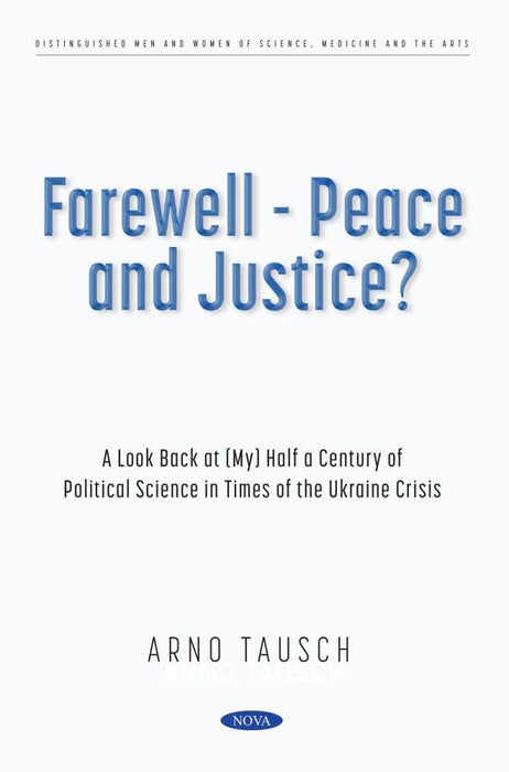 Farewell - Peace and Justice? A Look Back at (My) Half a Century of Political Science in Times of the Ukraine Crisis