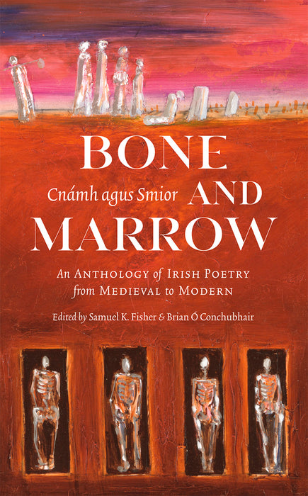 Bone and Marrow/Cnámh agus Smior