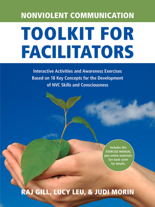 Nonviolent Communication Toolkit for Facilitators