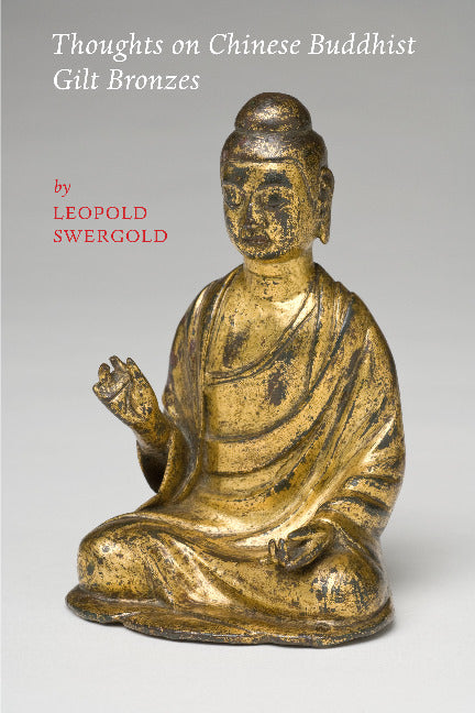 Thoughts on Chinese Buddhist Gilt Bronzes