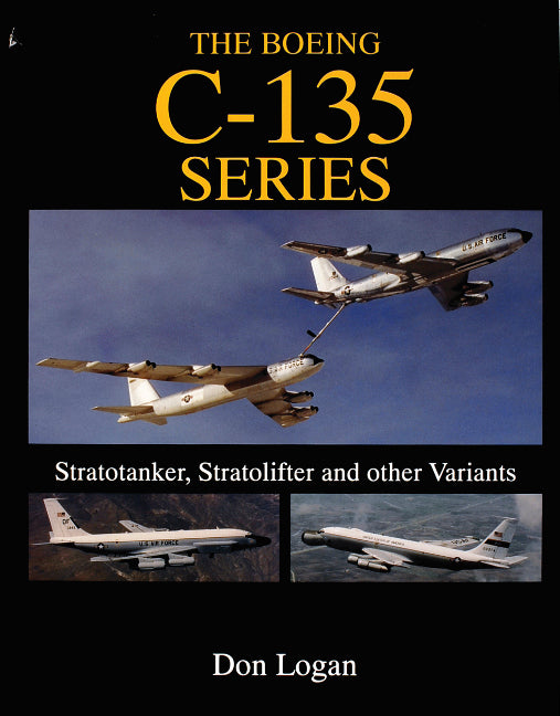 The Boeing C-135 Series: