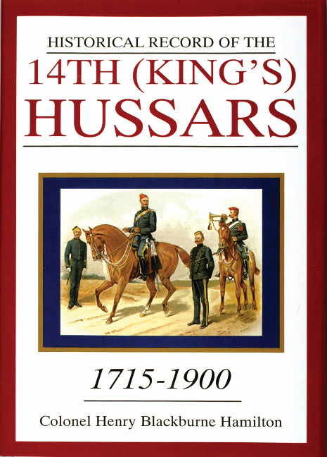 Historical Record of the 14th (King's) Hussars