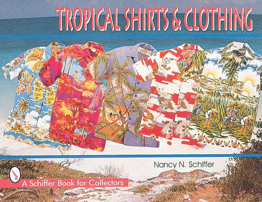 Tropical Shirts & Clothing