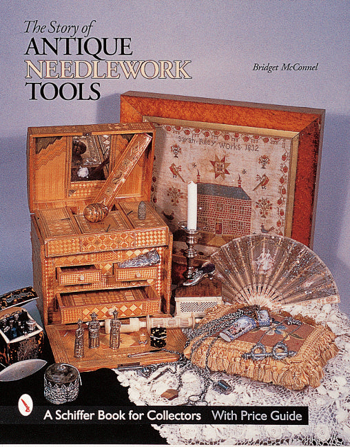 The Story of Antique Needlework Tools