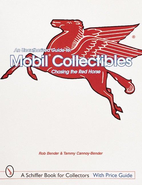 An Unauthorized Guide to Mobil® Collectibles