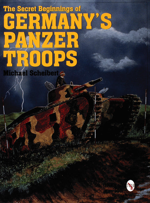 The Secret Beginnings of Germanyâs Panzer Troops