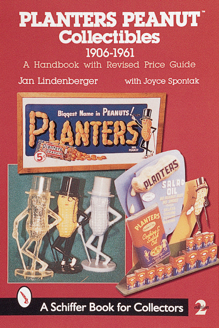 Planters Peanutâ¢ Collectibles, 1906-1961