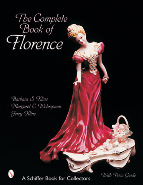 The Complete Book of Florence Ceramics