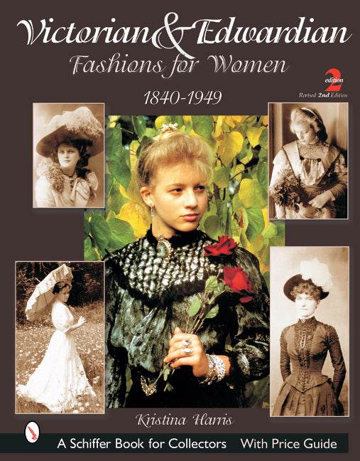 Victorian & Edwardian Fashions for Women