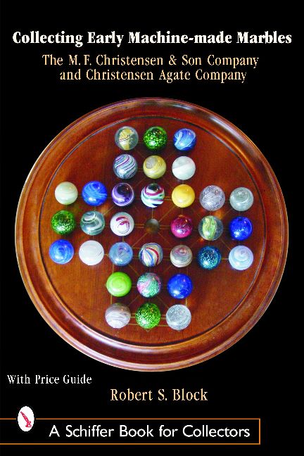 Collecting Early Machine Made Marbles from the M.F. Christensen & Son Company and Christensen Agate Company