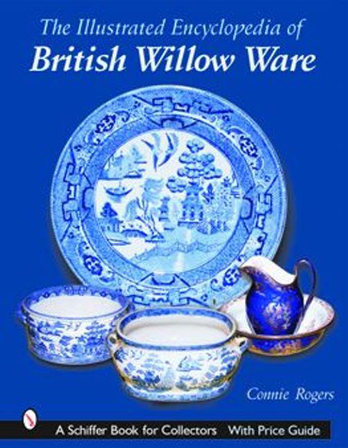 Illustrated Encyclopedia of British Willow Ware