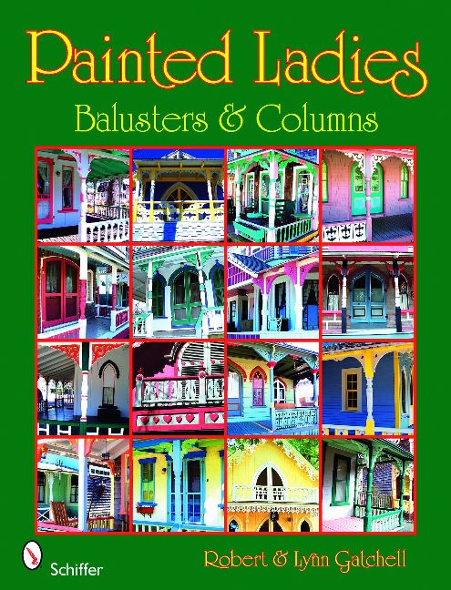 Painted Ladies: Balusters & Columns